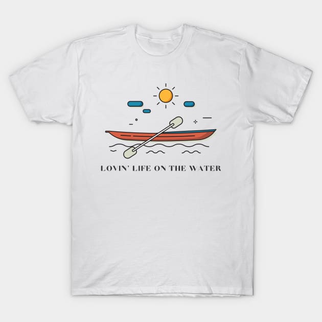 Lovin' Life on the Water Summer Kyak in the Sun Fun T-Shirt by Ink in Possibilities